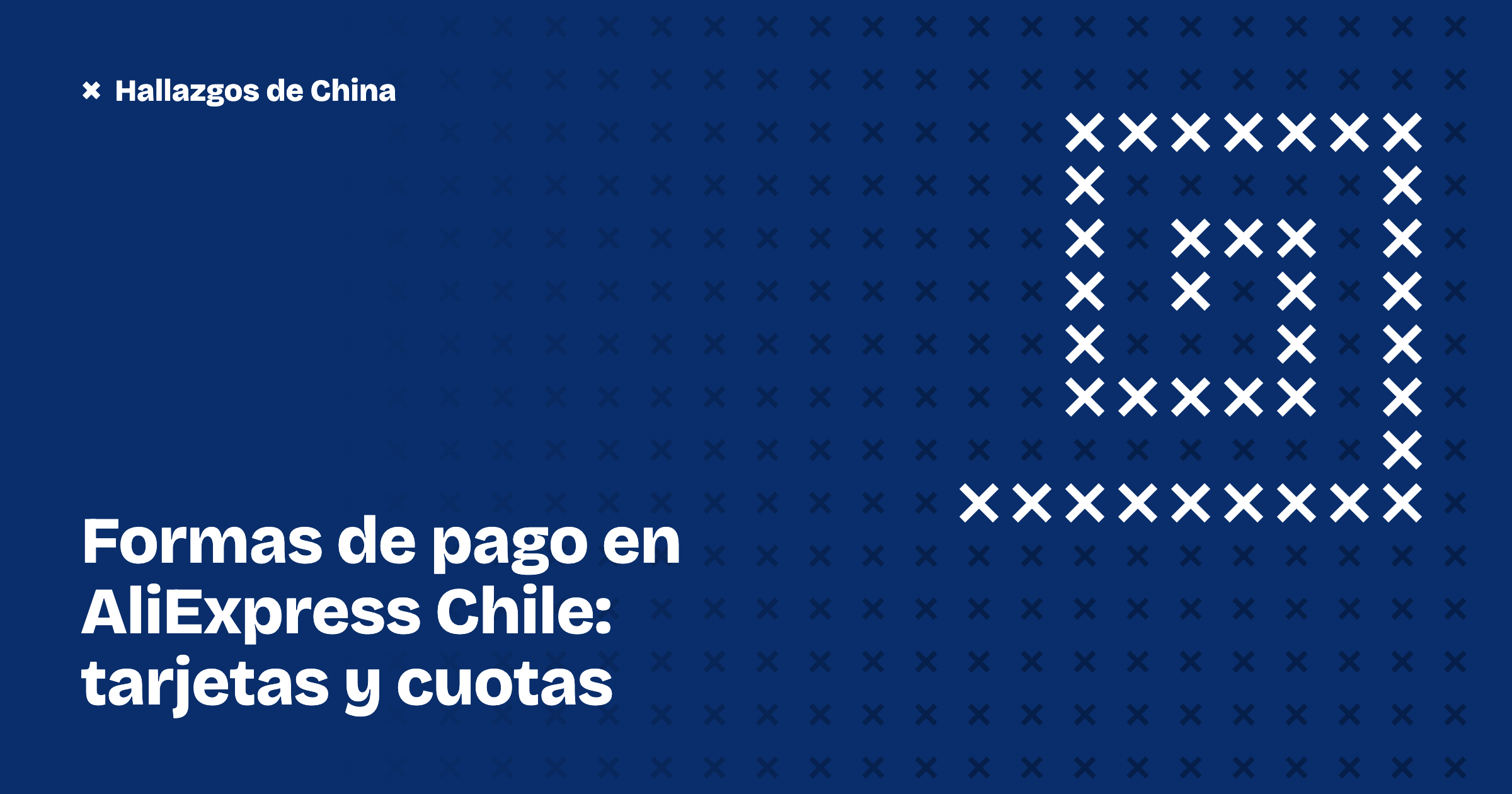 Formas de pago en AliExpress Chile: tarjetas y cuotas