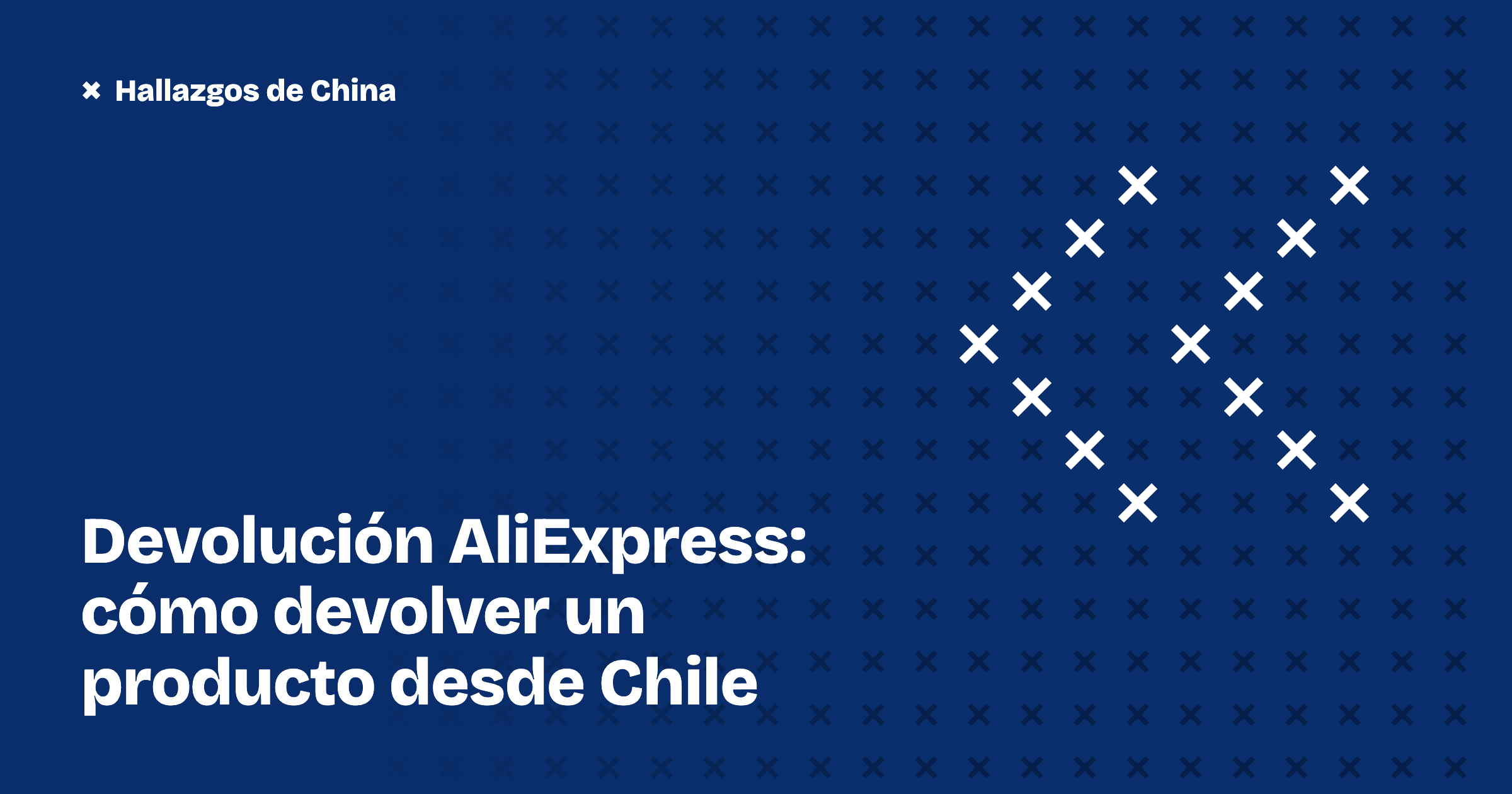 Devolución AliExpress: cómo devolver un producto desde Chile