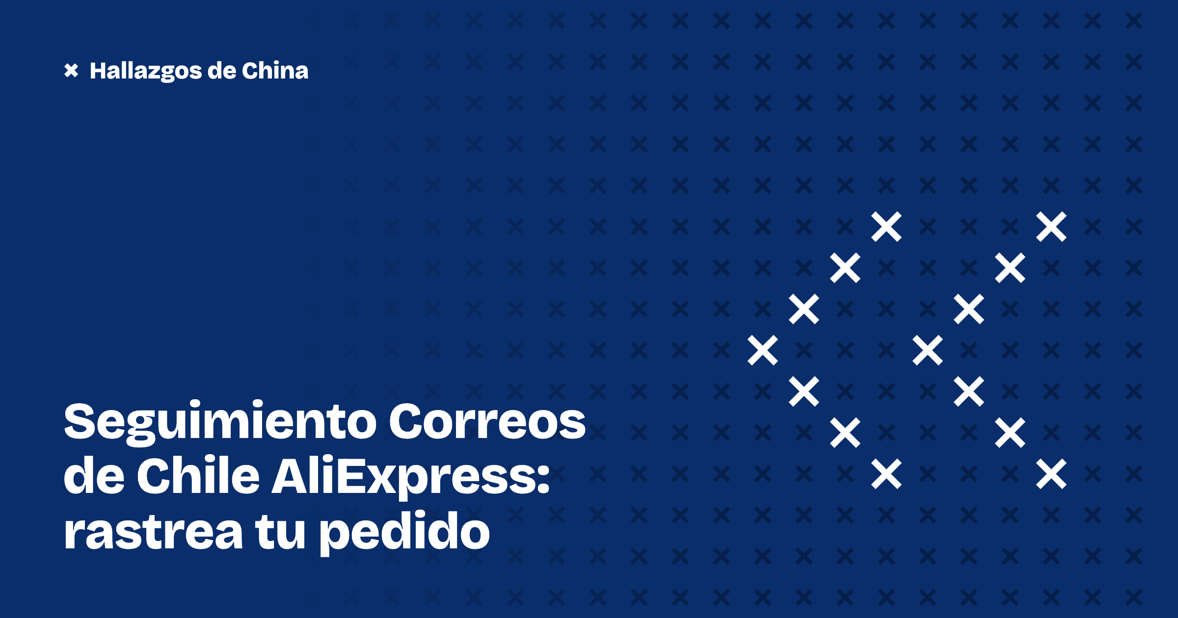 Seguimiento Correos de Chile AliExpress: rastrea tu pedido