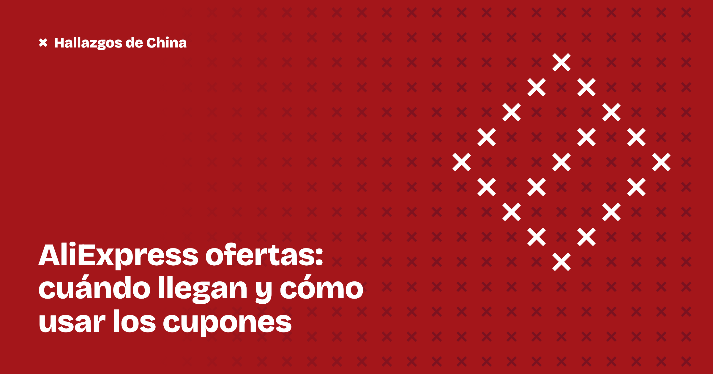 AliExpress ofertas: cuándo llegan y cómo usar los cupones
