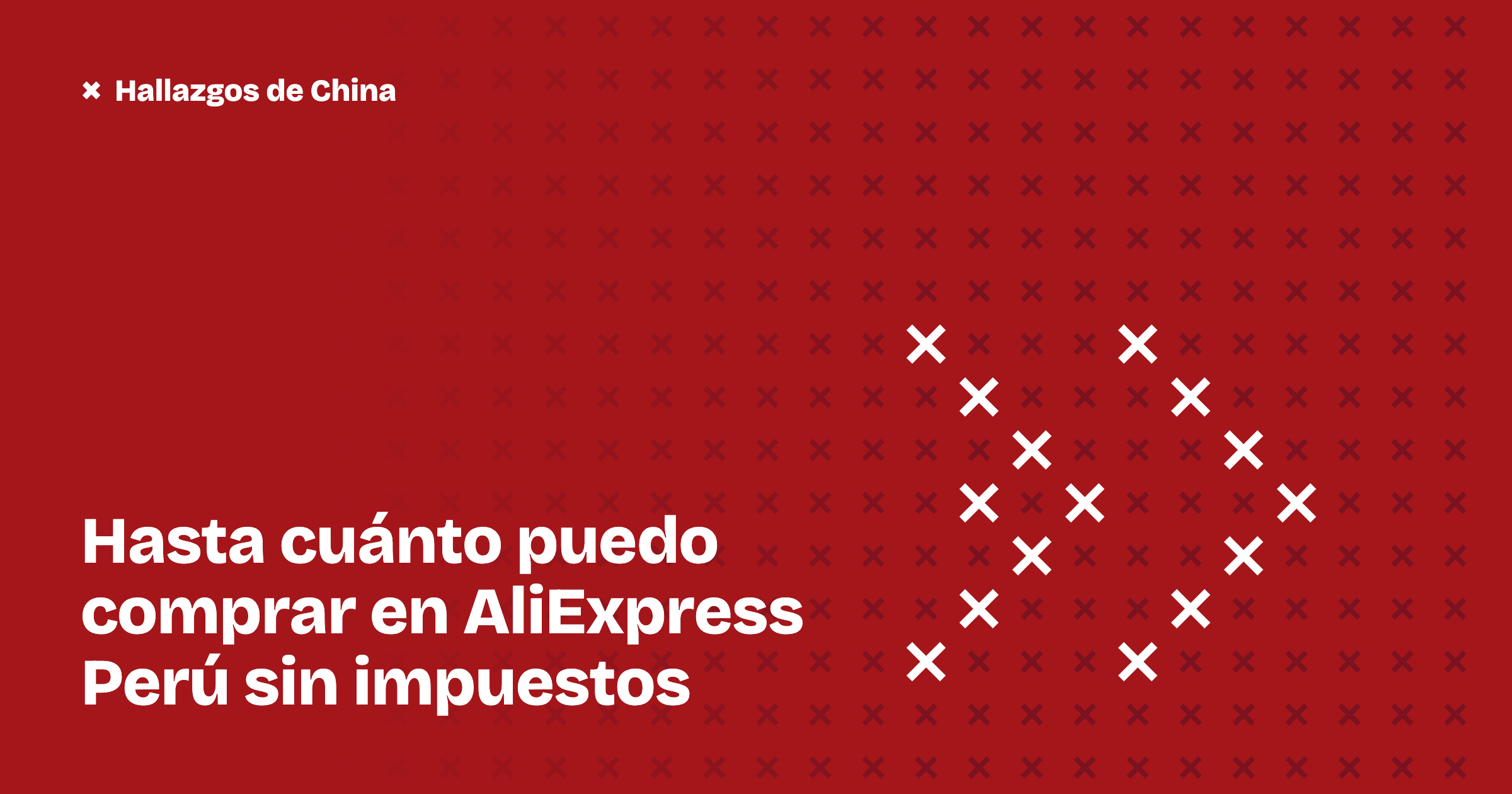 Hasta cuánto puedo comprar en AliExpress Perú sin impuestos