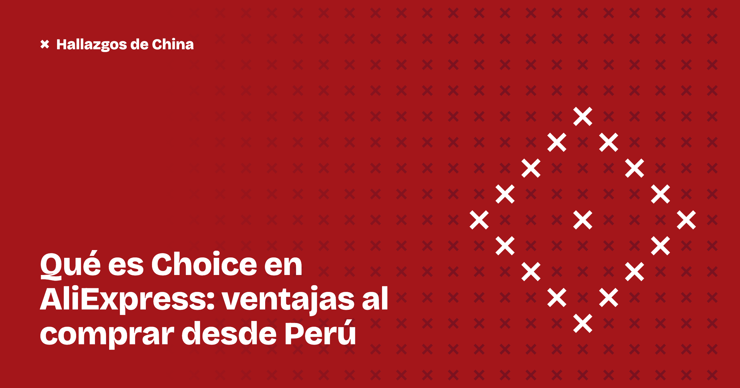 Qué es Choice en AliExpress: ventajas al comprar desde Perú